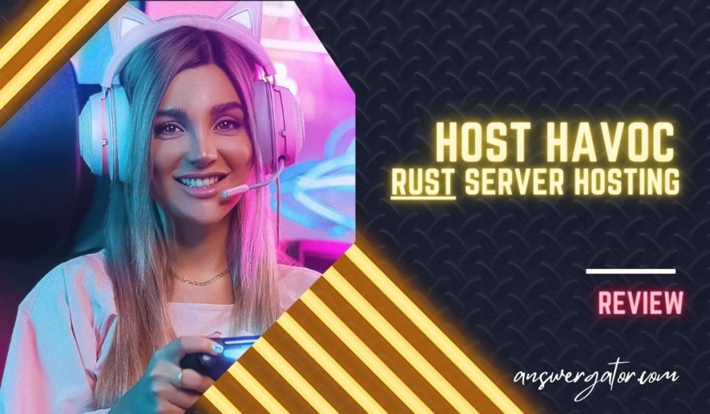 Host Havoc Rust Server Hosting Review